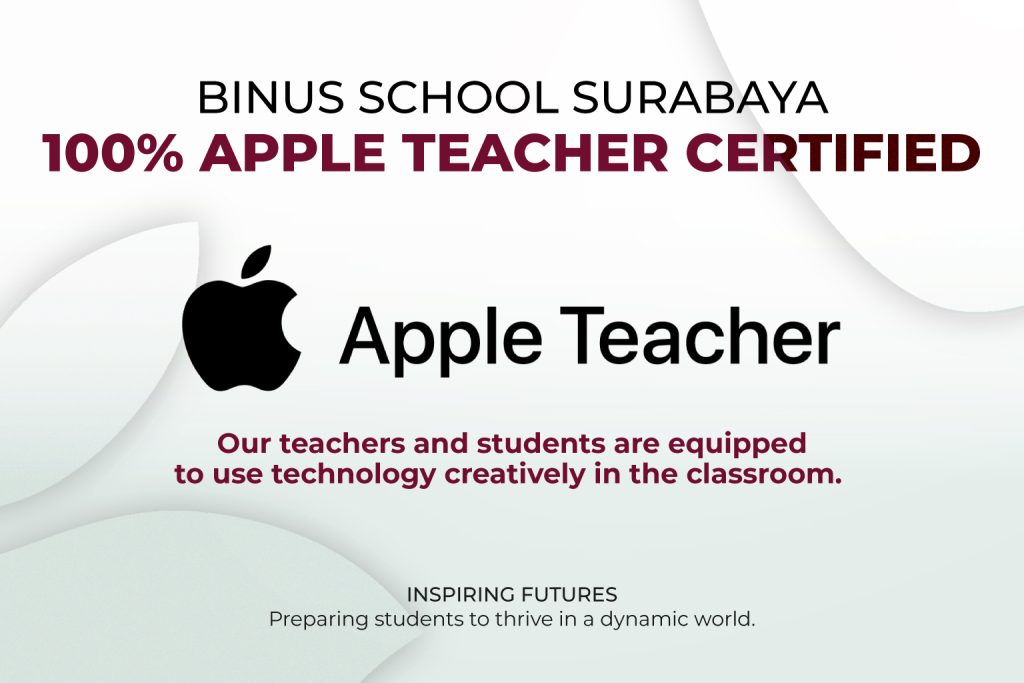 BINUS SCHOOL Surabaya 100% Apple Teacher Certified