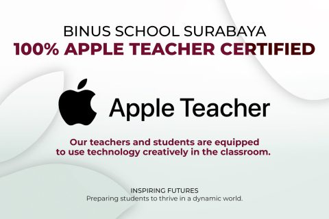 BINUS SCHOOL Surabaya 100% Apple Teacher Certified