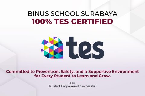BINUS SCHOOL Surabaya Creating a Safer Environment for Every Student