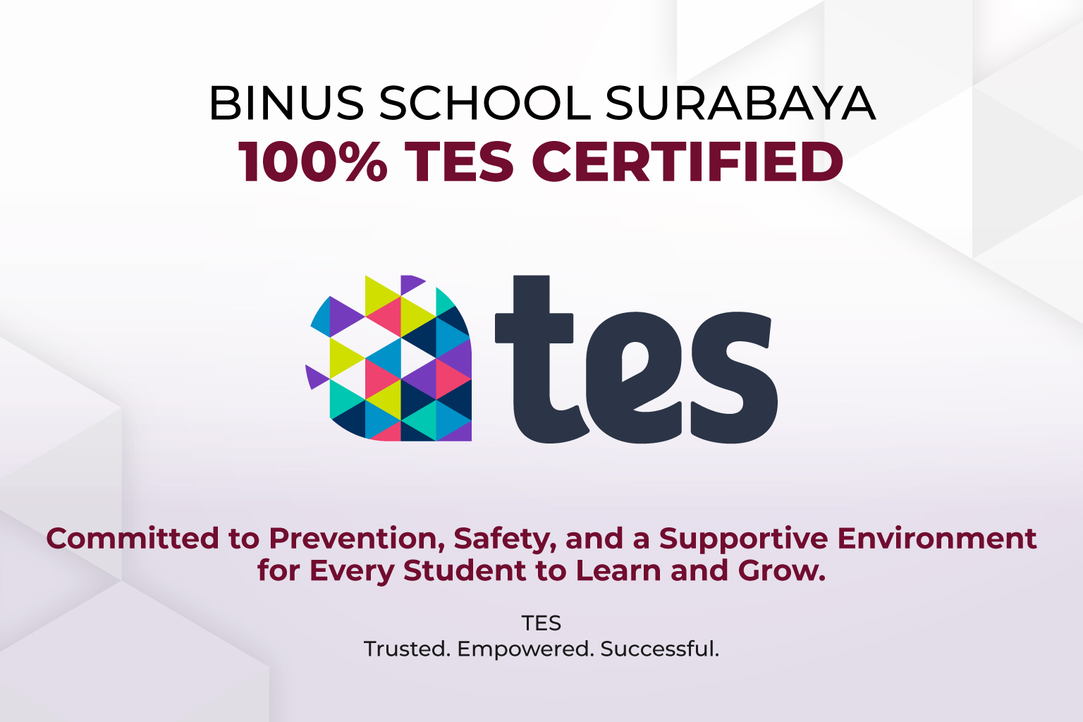 BINUS SCHOOL Surabaya Creating a Safer Environment for Every Student